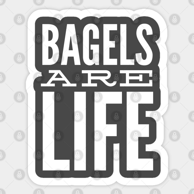 Bagels Are Life Sticker by GrayDaiser